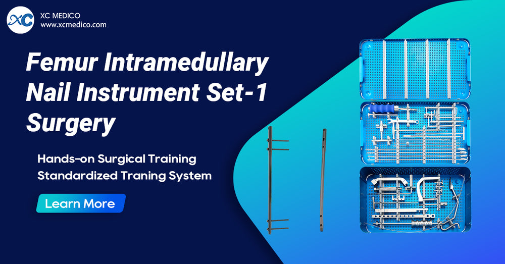 Cannulated Femoral Intramedullary Nail System - 1 | XC Medico