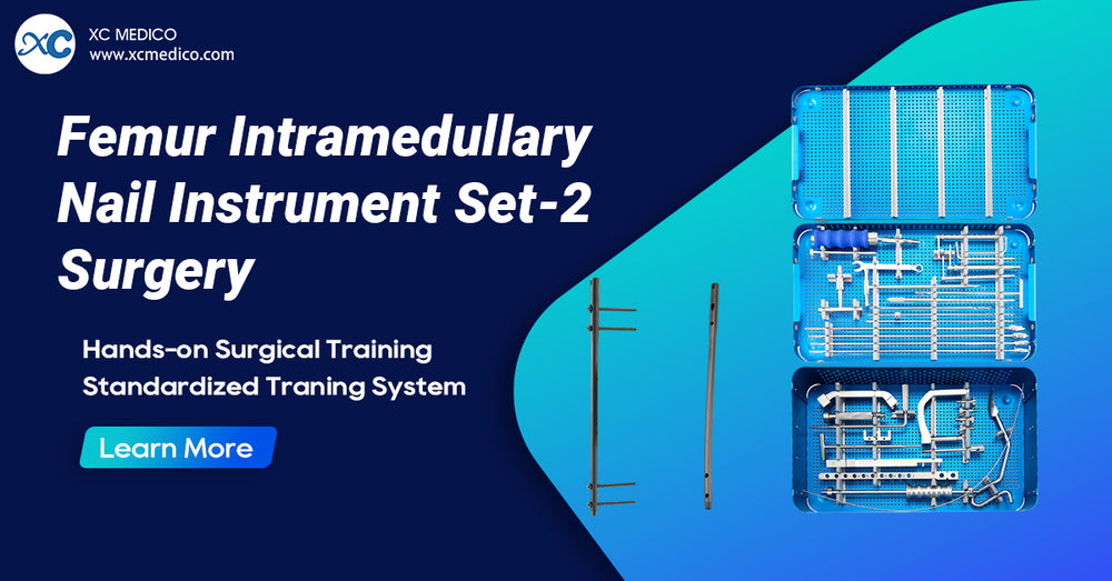 Cannulated Femoral Intramedullary Nail System -2 | XC Medico
